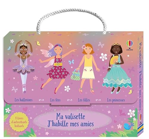 Ma valisette J'habille mes amies - Princesses, Fées, Filles et Ballerines - dès 5 ans: Coffret en 4 volumes : Les ballerines ; Les fées ; Les filles ; Les princesses