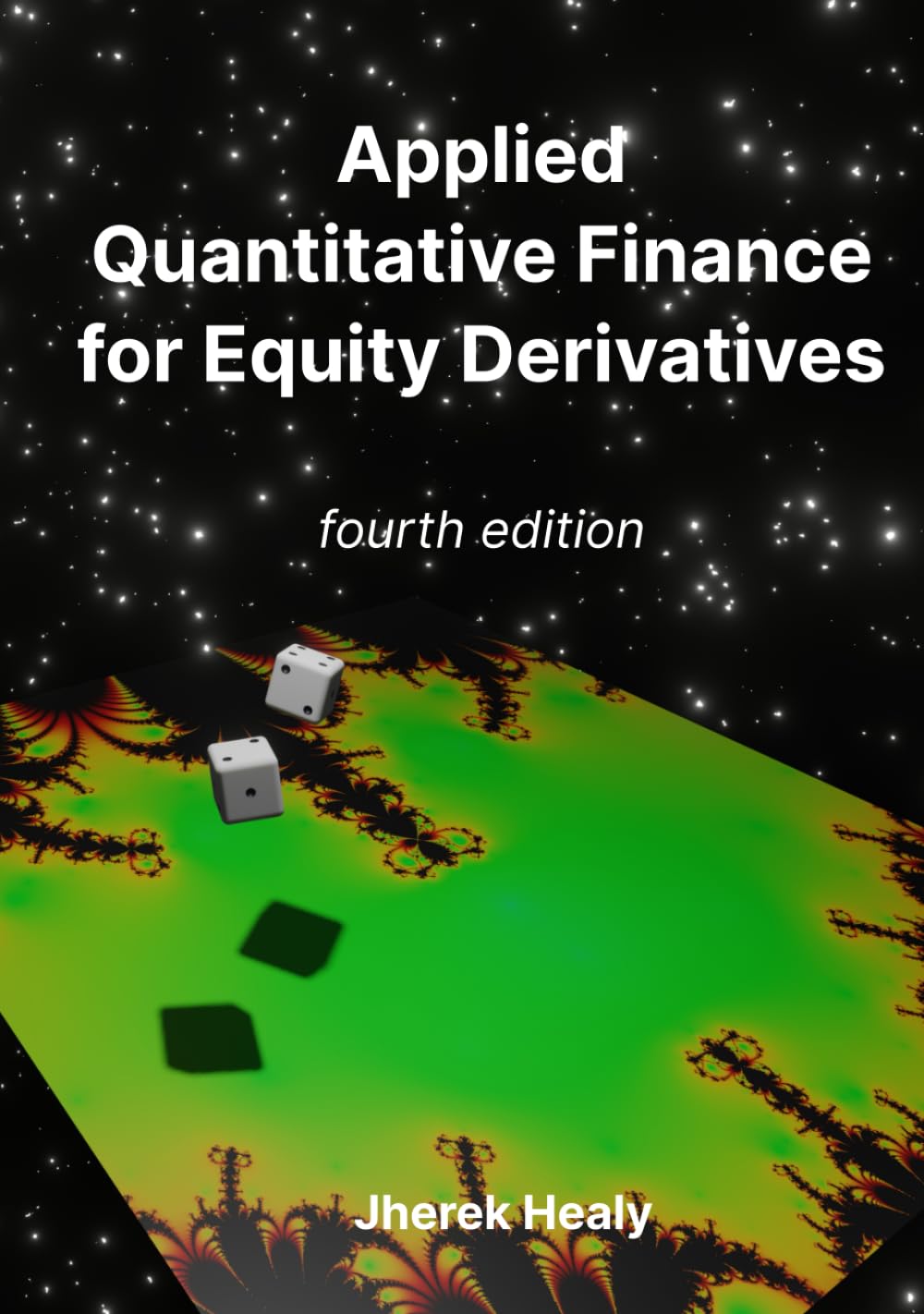 Applied Quantitative Finance for Equity Derivatives: Fourth Edition