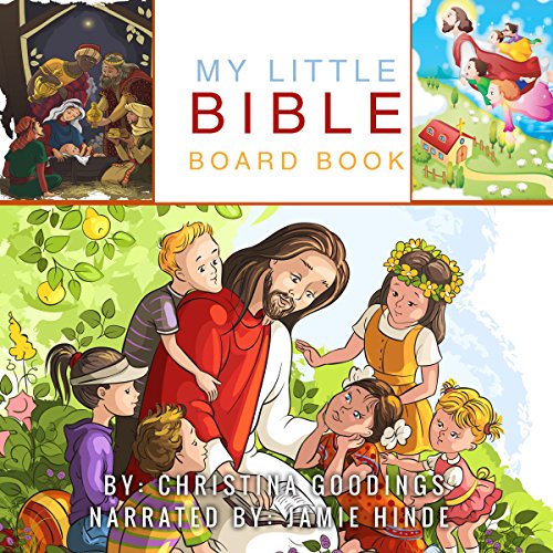 My Little Bible Board Book (HörbuchDownload) Christina Goodings, Jamie Hinde, Lion Children's