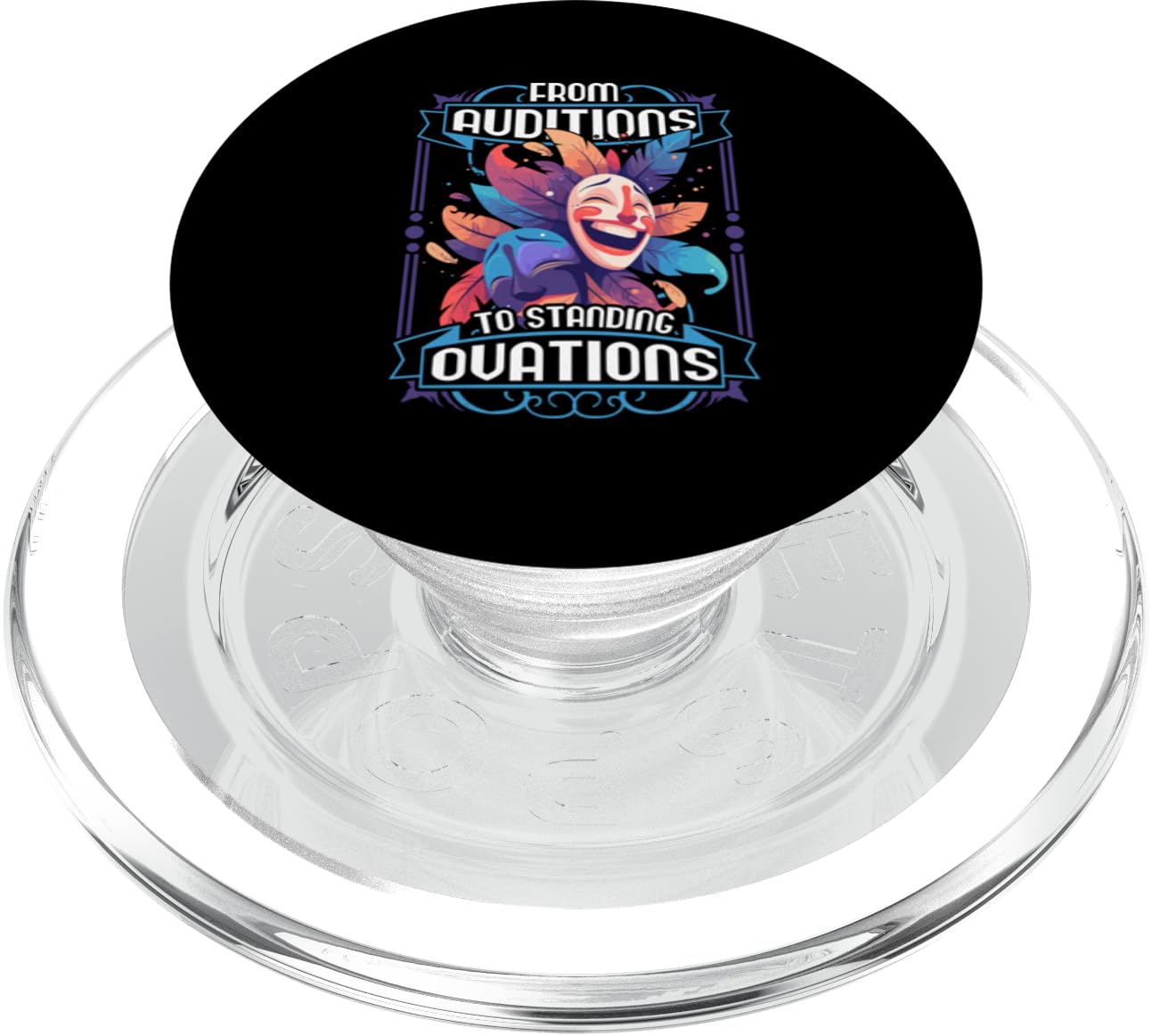 From Auditions To Standing Ovations Theatre PopSockets PopGrip for MagSafe, Clear