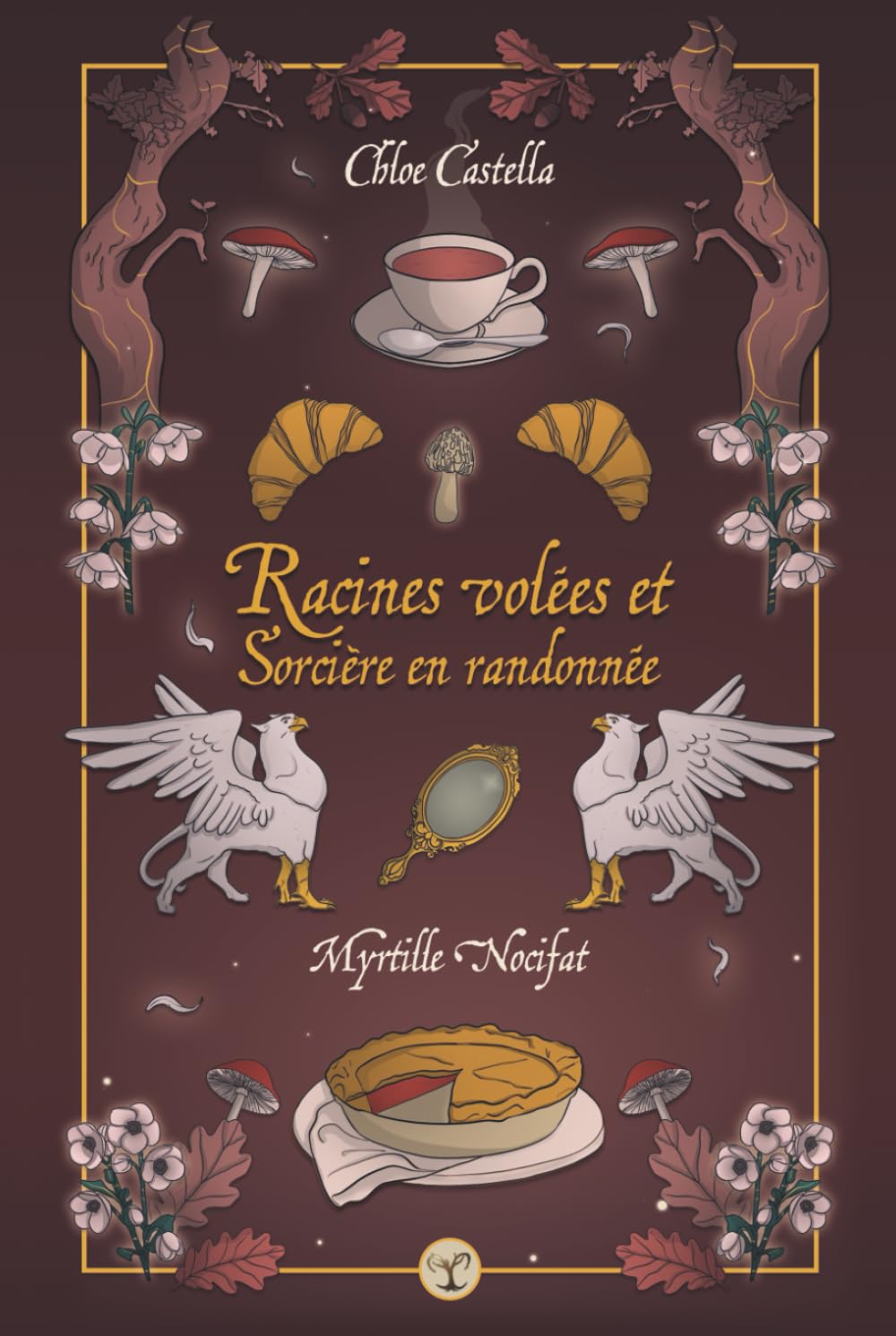 Racines volées et sorcière en randonnée: un mélange de cosy-mystery et de fantasy humoristique (magie, enquête et humour) (Myrtille Nocifat)