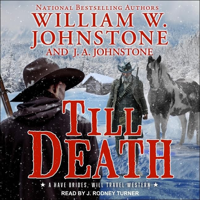 Till Death (Have Brides, Will Travel) – Thriller & Western