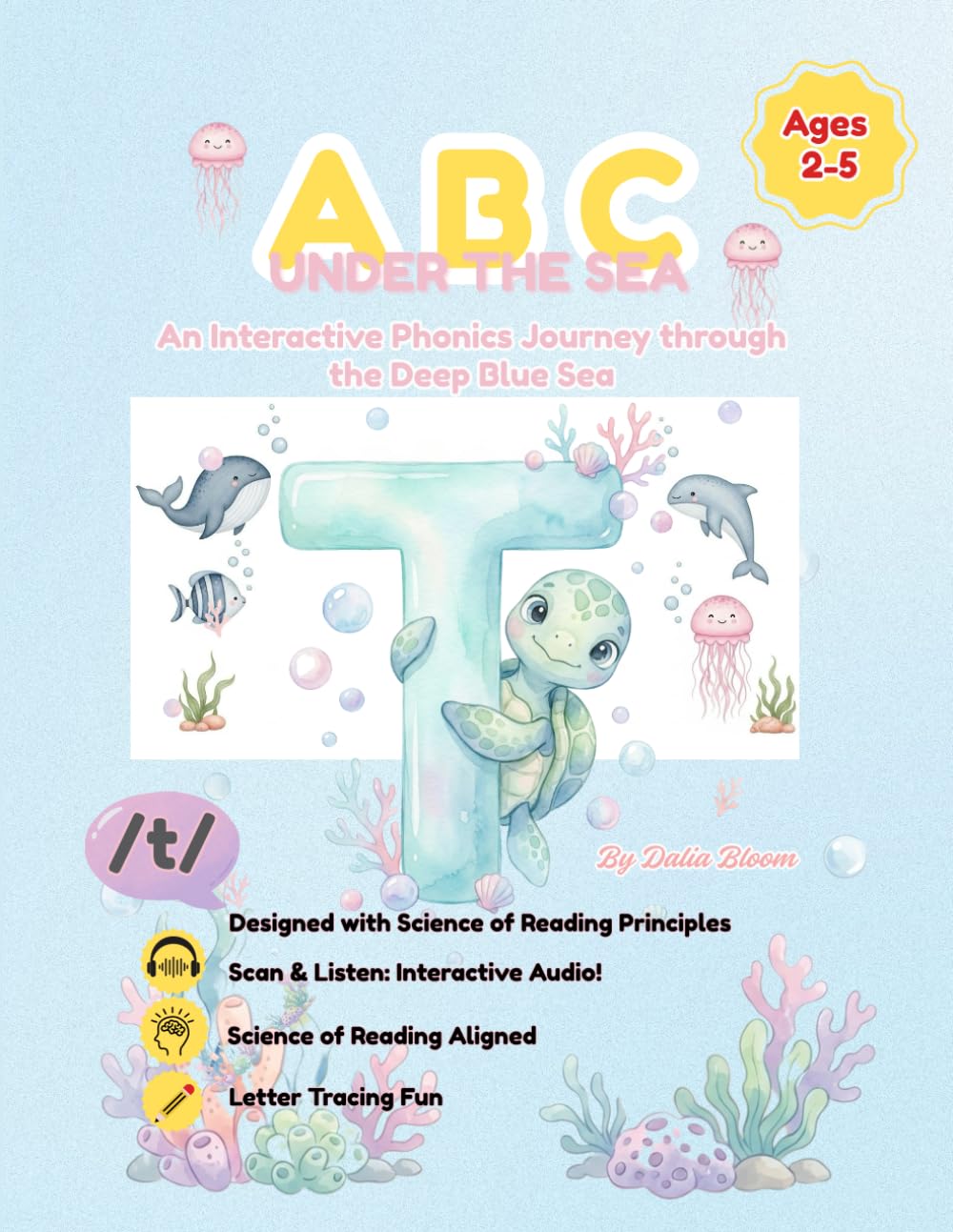 ABC Under the Sea: An Interactive Phonics Journey through the Deep Blue Sea: Standard Edition | Interactive Phonics & Sea Creature Adventures for Toddlers & Preschoolers