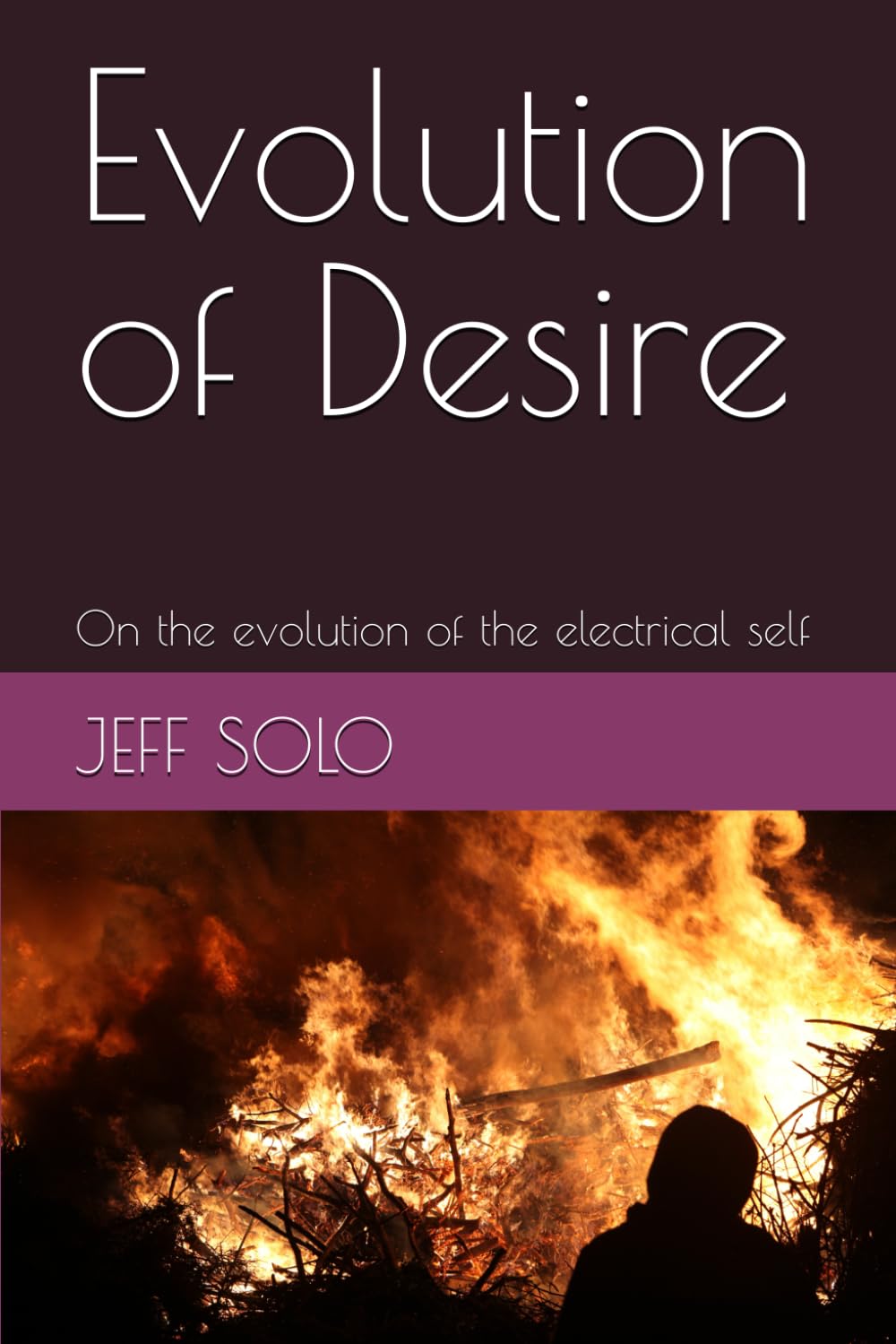 Evolution of Desire: On the evolution of the electrical self