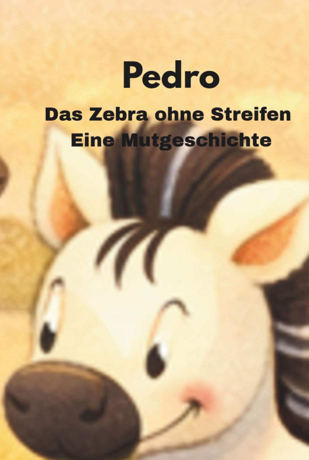 Pedro Das Zebra ohne Streifen