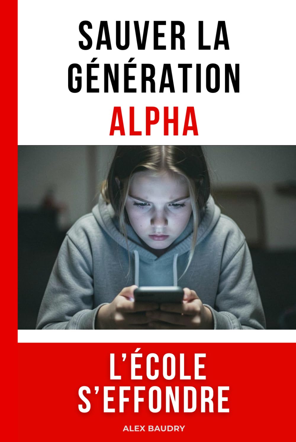 SAUVER LA GÉNÉRATION ALPHA: L’ÉCOLE S’EFFONDRE