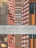 Brick Stone Metal Wood: Building on Tradition