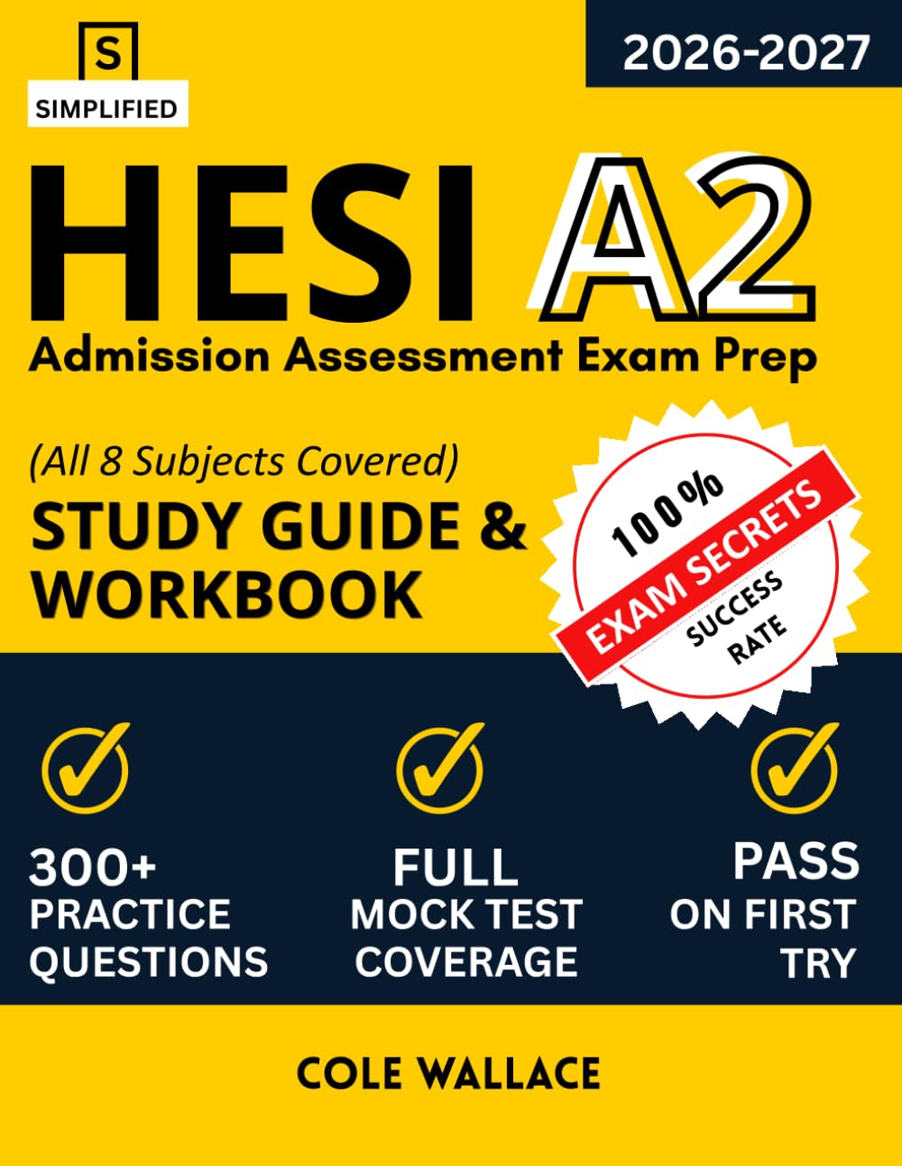 Hesi A2 Admission Assessment Exam Prep 2026-2027: All 8 Subjects Covered