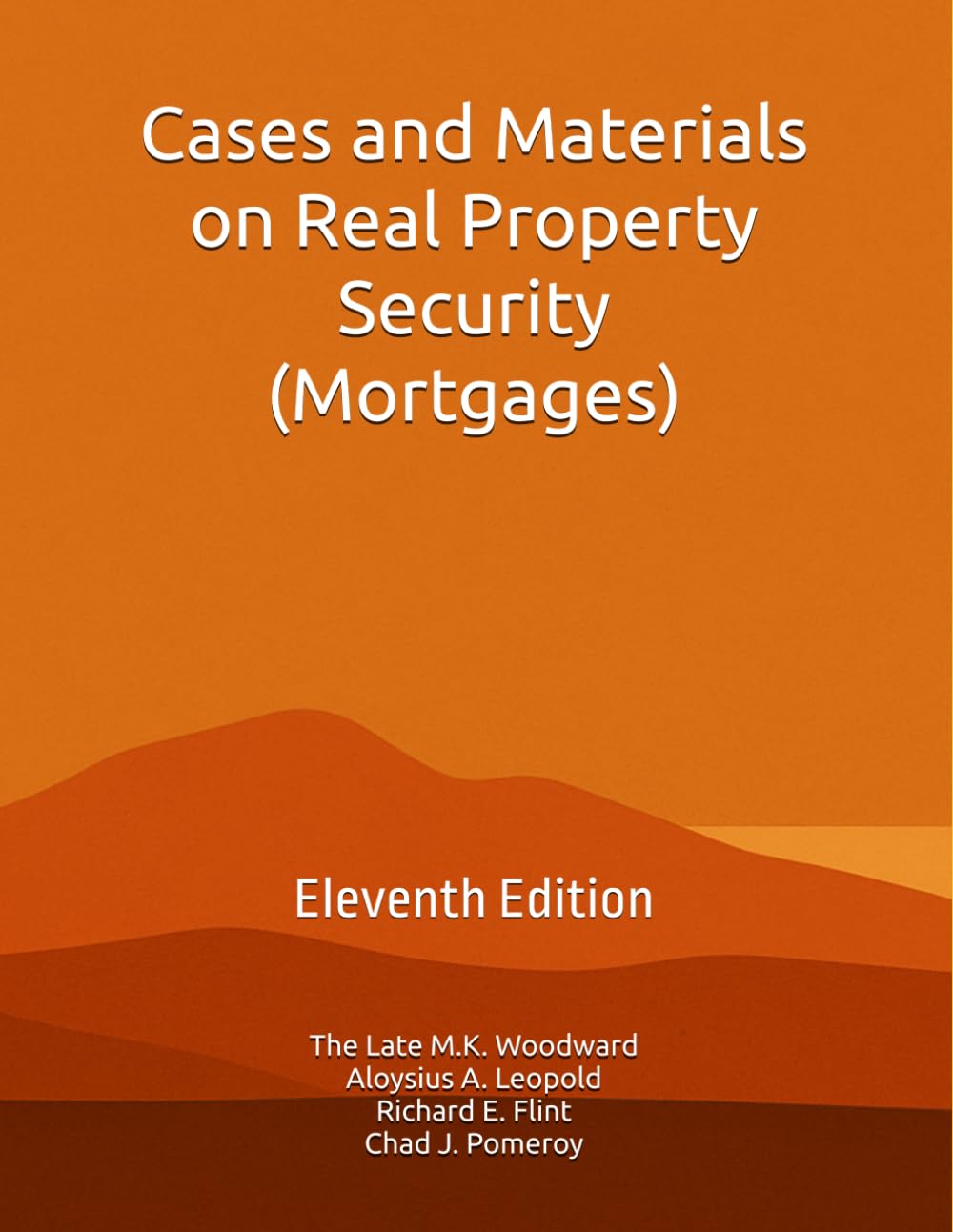 Cases and Materials on Real Property Security (Mortgages)