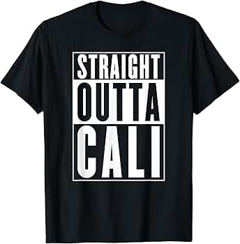 Amazon.com: Straight Outta Cali T-shirt T-Shirt : Clothing