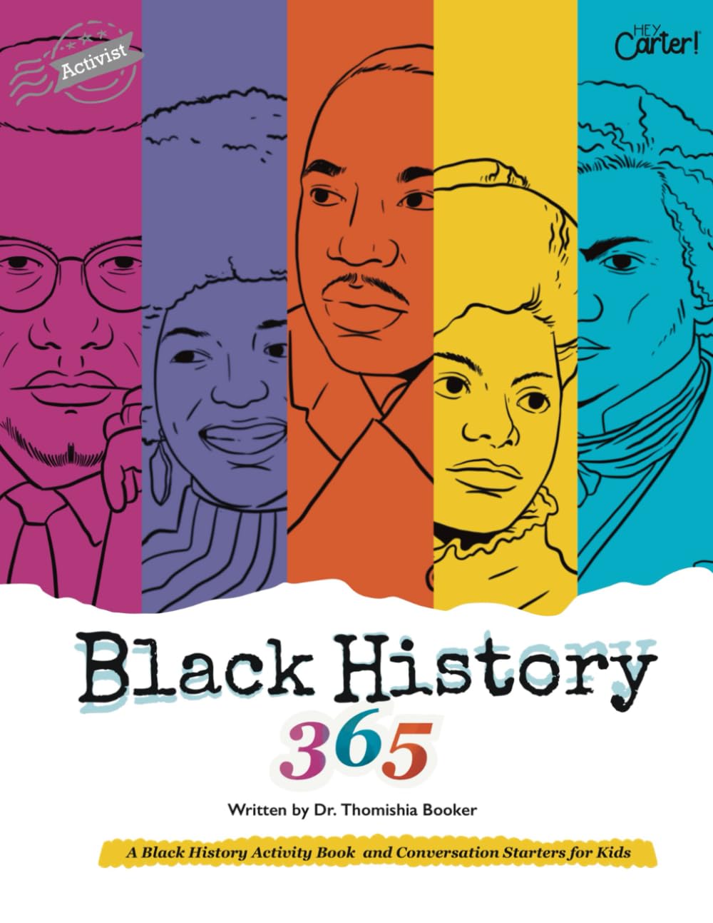 Black History 365: A Black History Workbook and Conversation Starters Highlighting 10 Black Pioneers: 1st Grade, 2nd Grade, 3rd Grade, 4th Grade, Ages 5-10