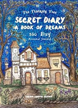 Paperback Secret Diary - Book of Dreams - 180 Day Journal: Fill the pages of this book with your plans, doodles, drawings, dreams, hopes, memories, ideas, musings and secret stories Book