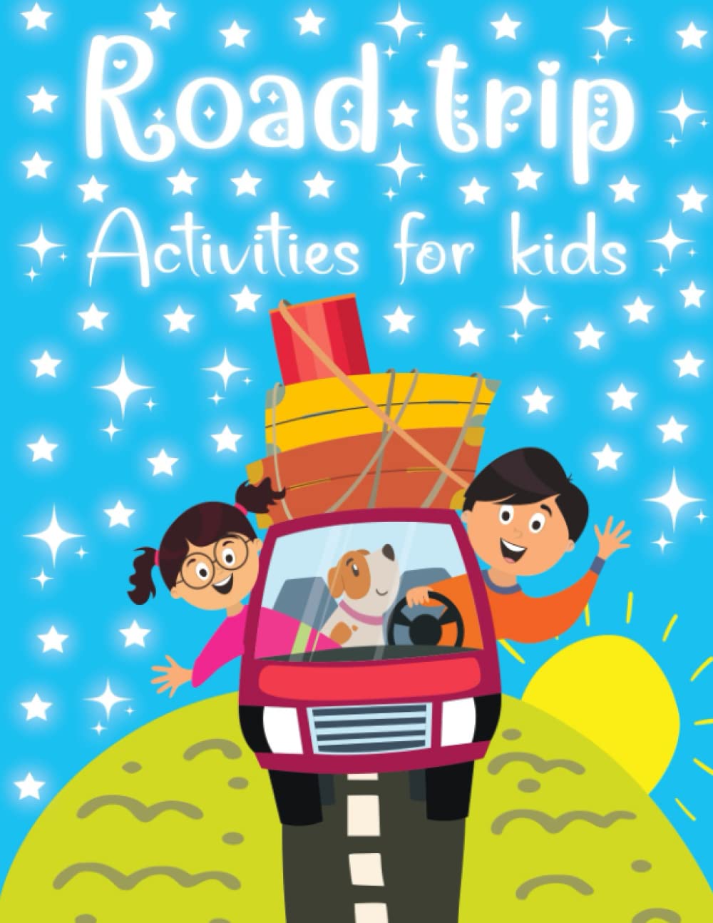 Road Trip Activities For Kids: Games, Mazes, Coloring, Drawing, Word Search, and More! | Road Trip Activity Book For Vacation | Kids Travel Activities ... Car Rides ( Road Trip Essentials Kids Gift )