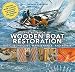 The Big Book of Wooden Boat Restoration: Basic Techniques, Maintenance, and Repair