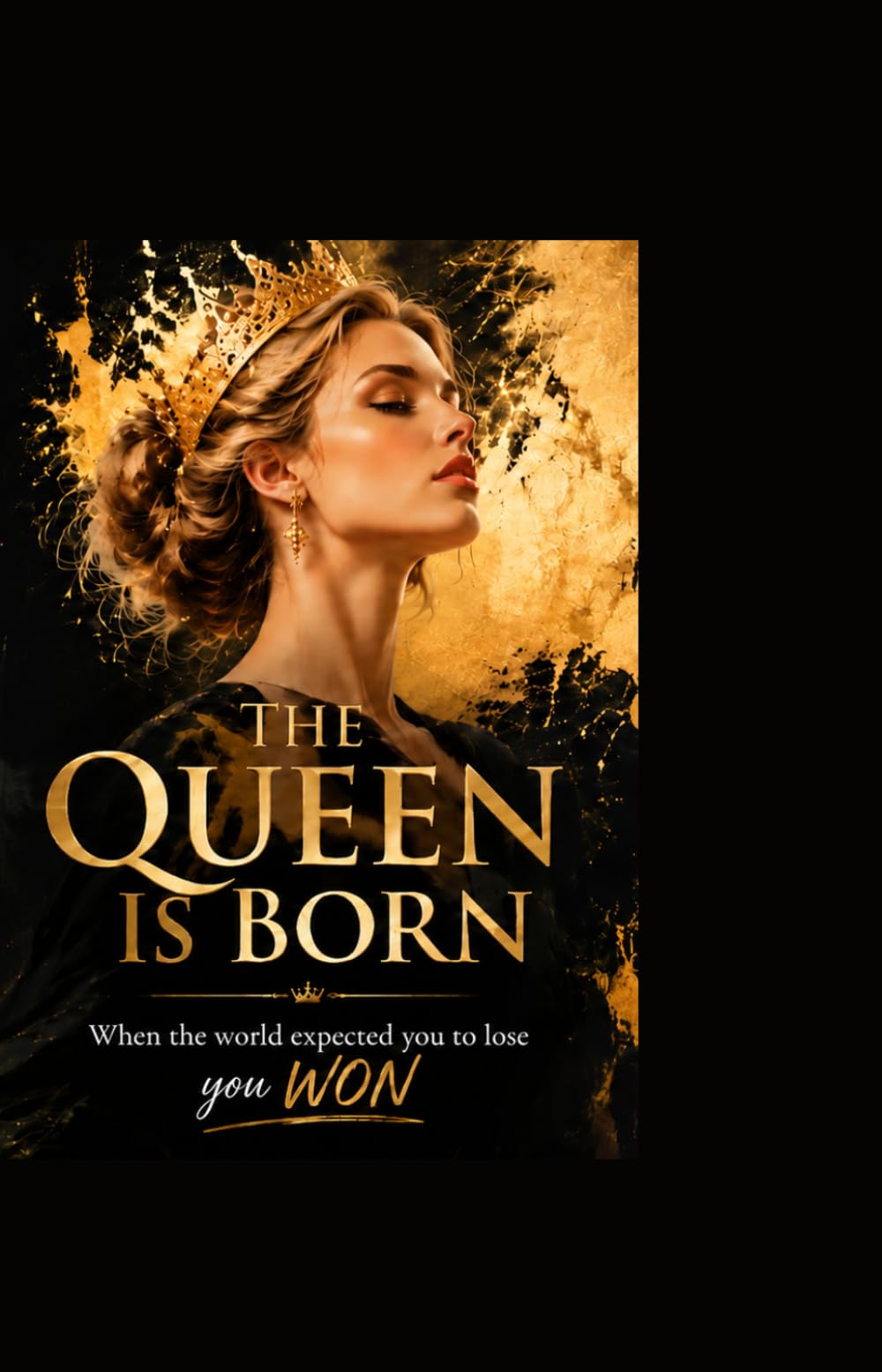 The Queen Is Born: Awakening the Warrior