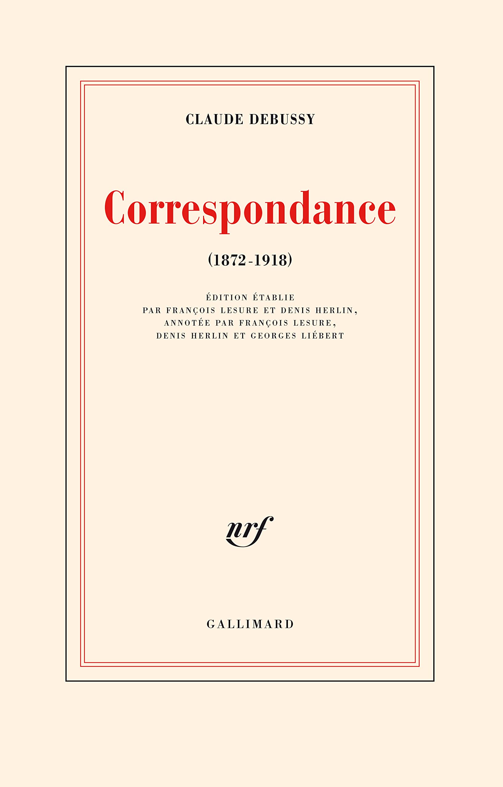 Correspondance: (1872-1918) édition de prestige pour collectionneur de livres rares