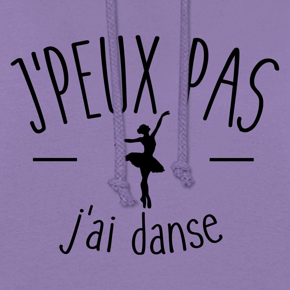 Spreadshirt Je Peux Pas J'Ai Danse Ballet Sweat À Capuche Femme