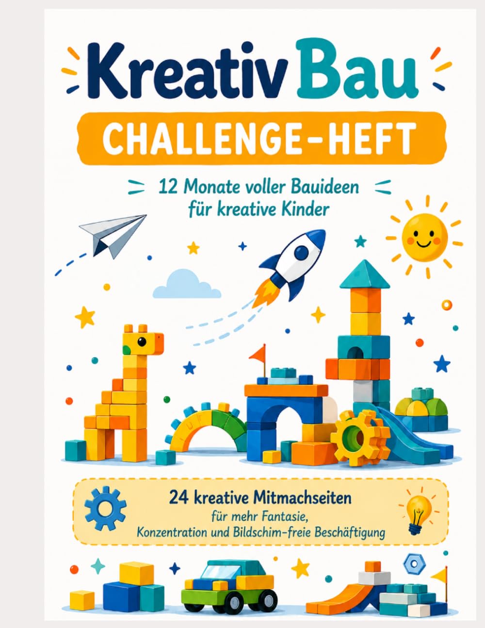 KreativBau Challenge-Heft für Kinder: 24 kreative Bauideen, Bonus-Challenges und Mitmachseiten