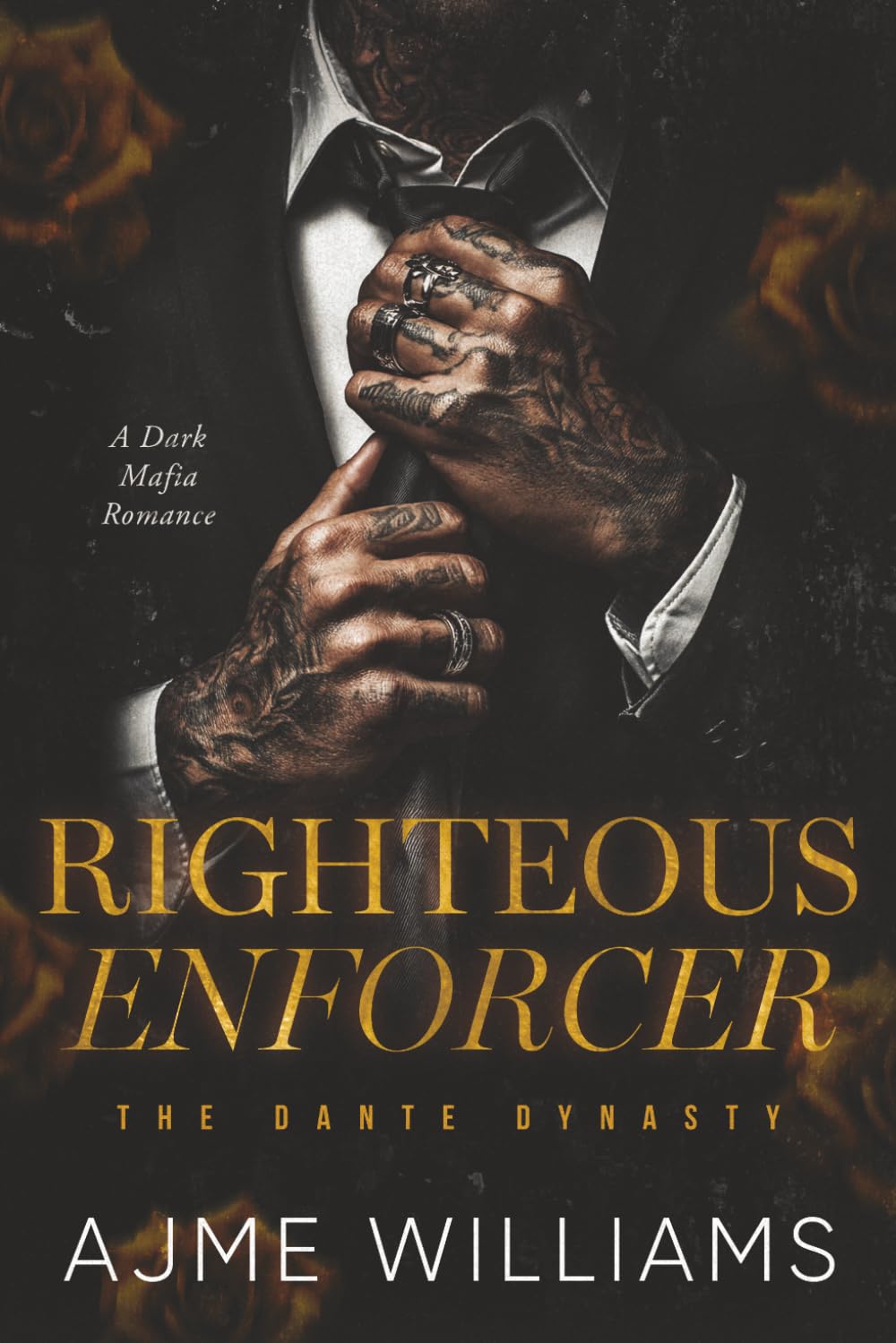 Righteous Enforcer: A Dark, Mafia Romance (The Dante Dynasty)