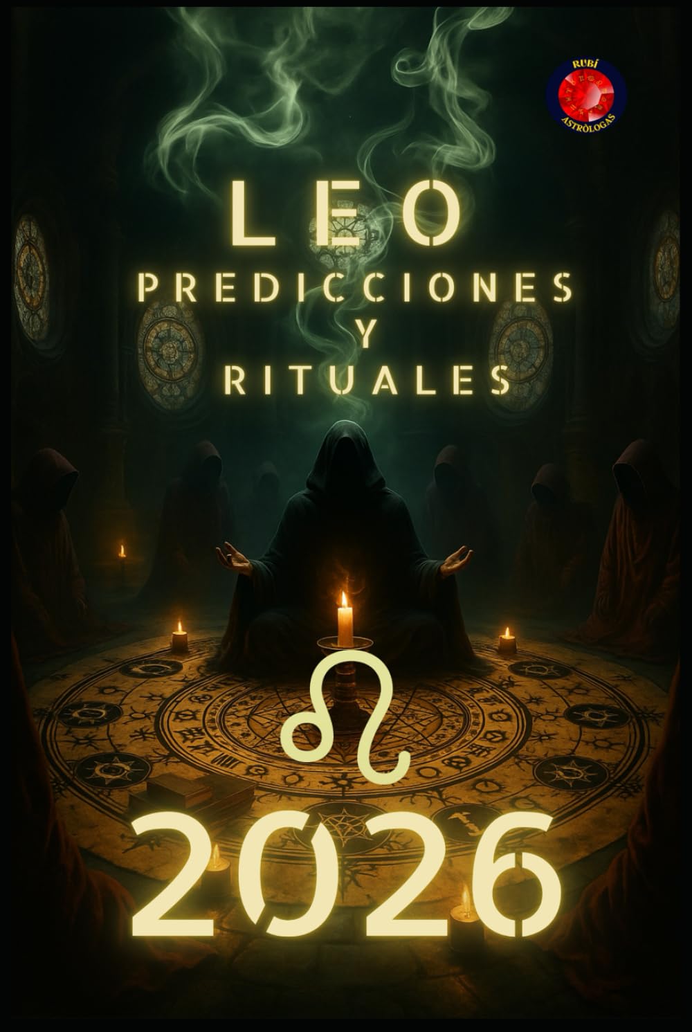 Leo Predicciones y Rituales 2026