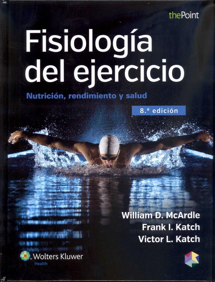 Fisiología del ejercicio: Nutrición, rendimiento y salud (Spanish Edition)