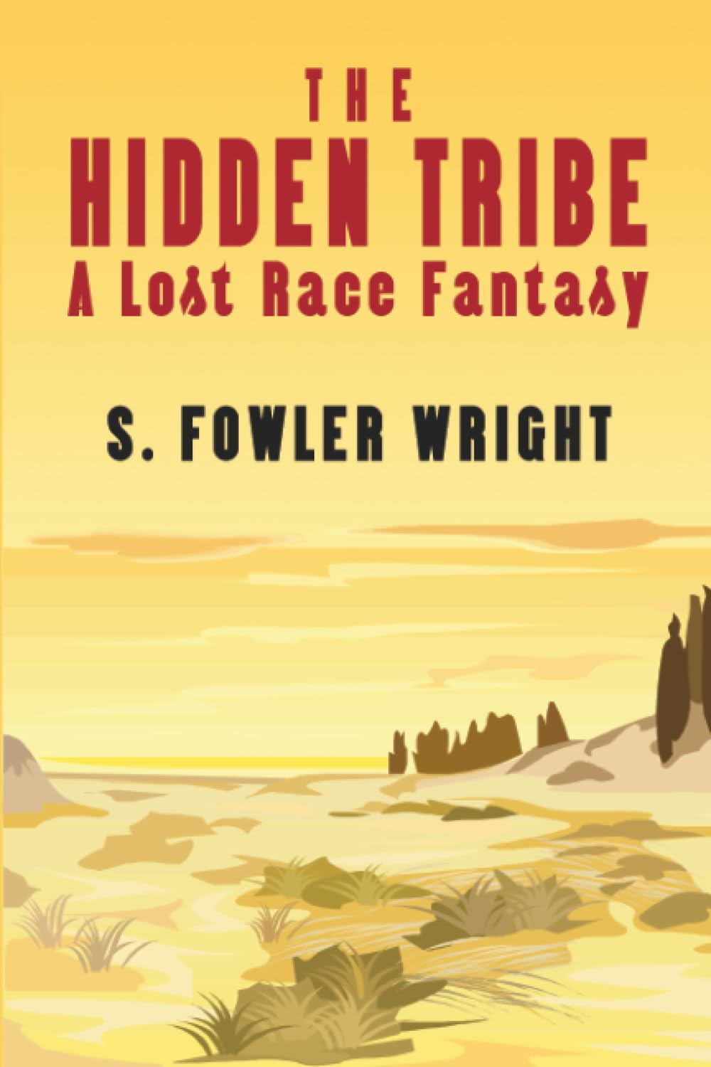 The Hidden Tribe: A Lost Race Fantasy