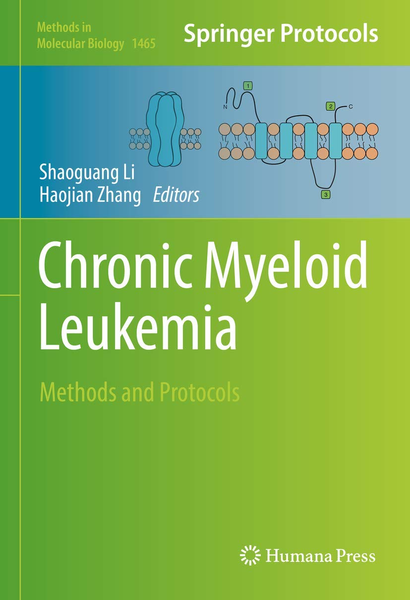 Buy Chronic Myeloid Leukemia: Methods and Protocols: 1465 (Methods in Molecular Biology, 1465) — BookShops.in