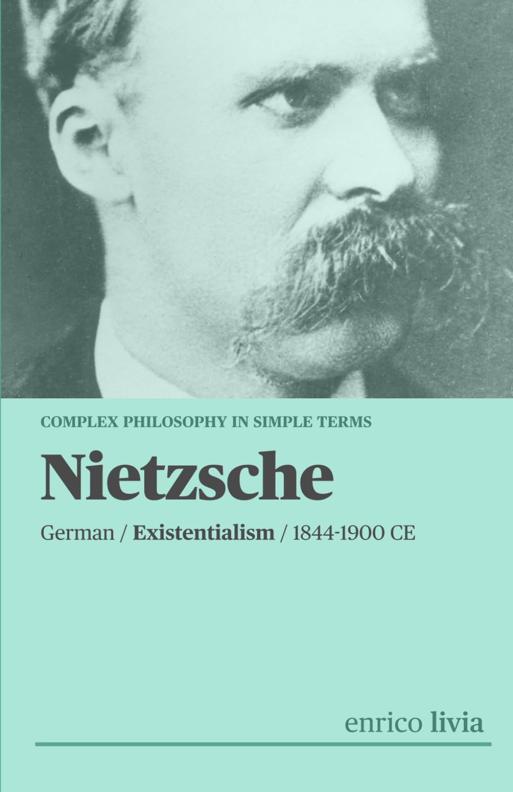 Nietzsche: complex Philosophy in simple terms