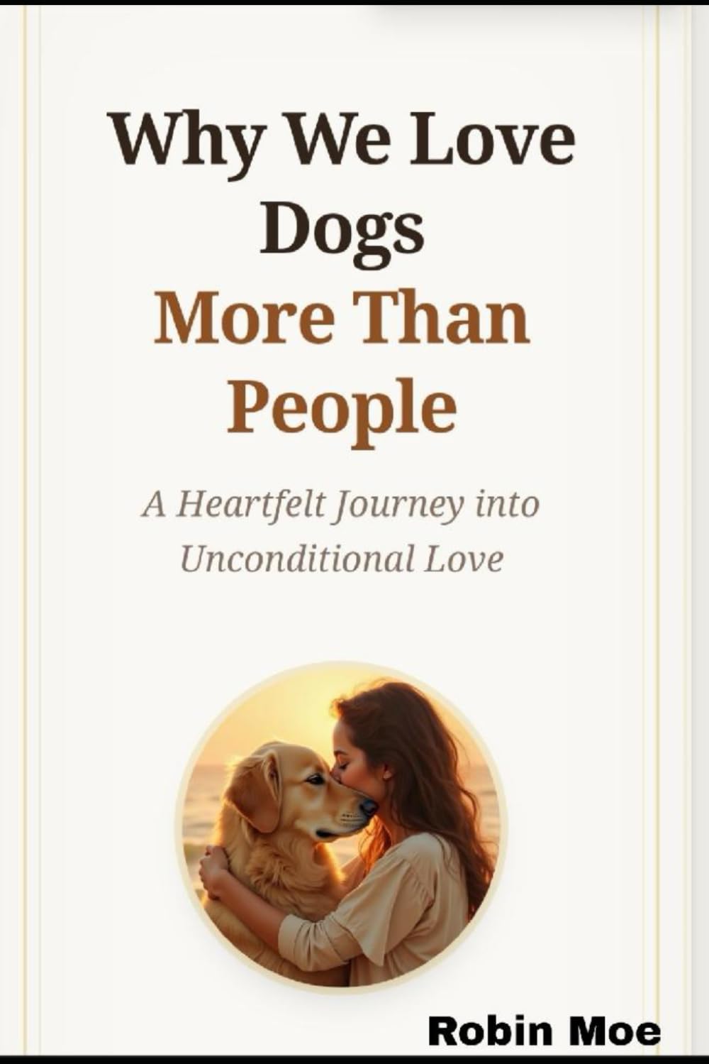 Why We Love Dogs More than People
