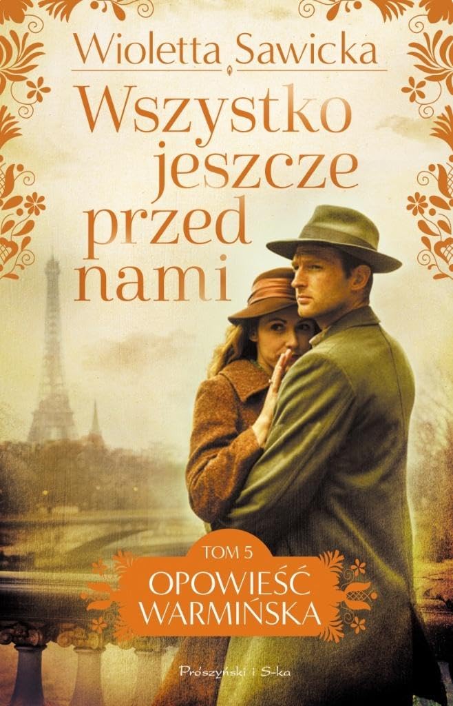 Wszystko jeszcze przed nami (Opowieść warmińska)