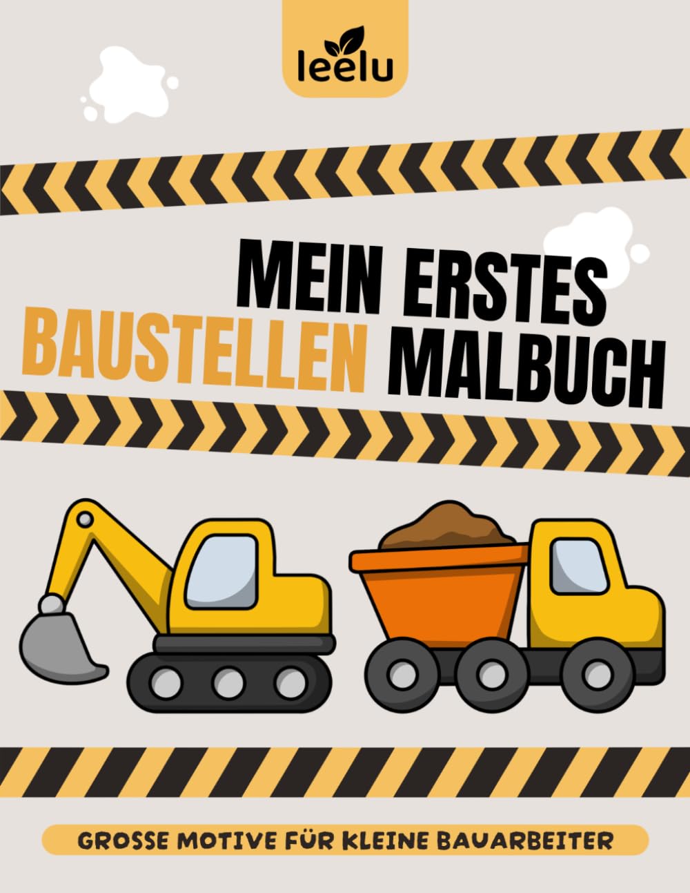 Malbuch Baustelle ab 2 Jahren: Bagger, Kran, Betonmischer oder Kipplaster | 44 Große einfache Motive zum Ausmalen | Kindermalbuch Jungen und Mädchen | Personalisiert