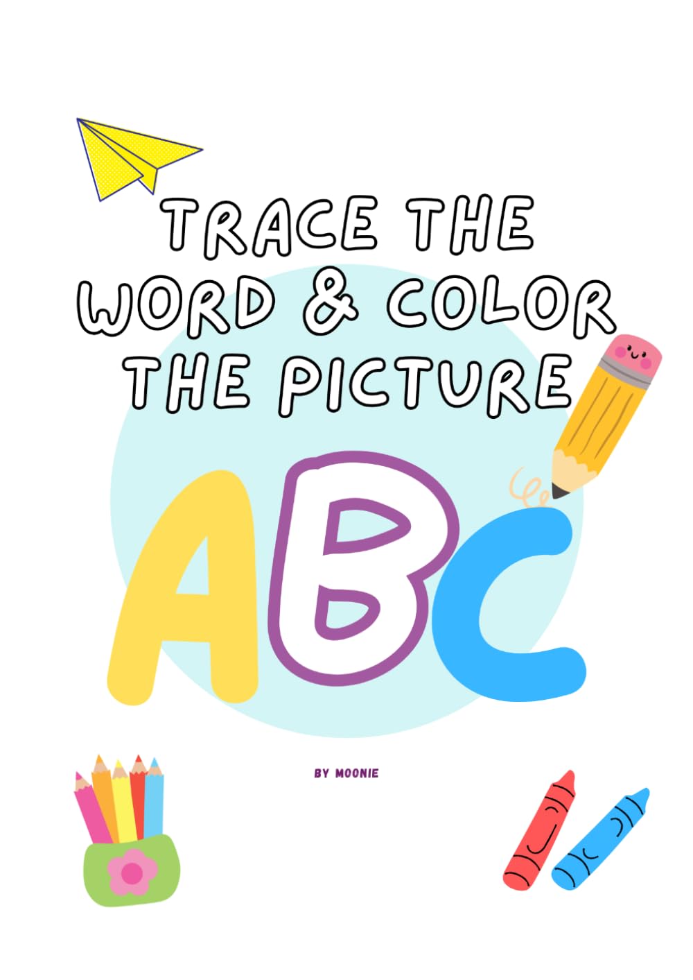 Trace the Word & Color the Picture: Fun Preschool Learning Activities