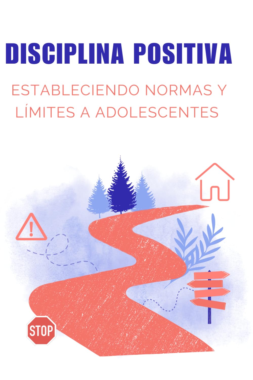 Disciplina positiva: Estableciendo normas y límites a adolescentes
