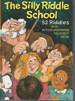 Hardcover The Silly Riddle School: 52 Riddles with Action Surprises on Every Page! Book