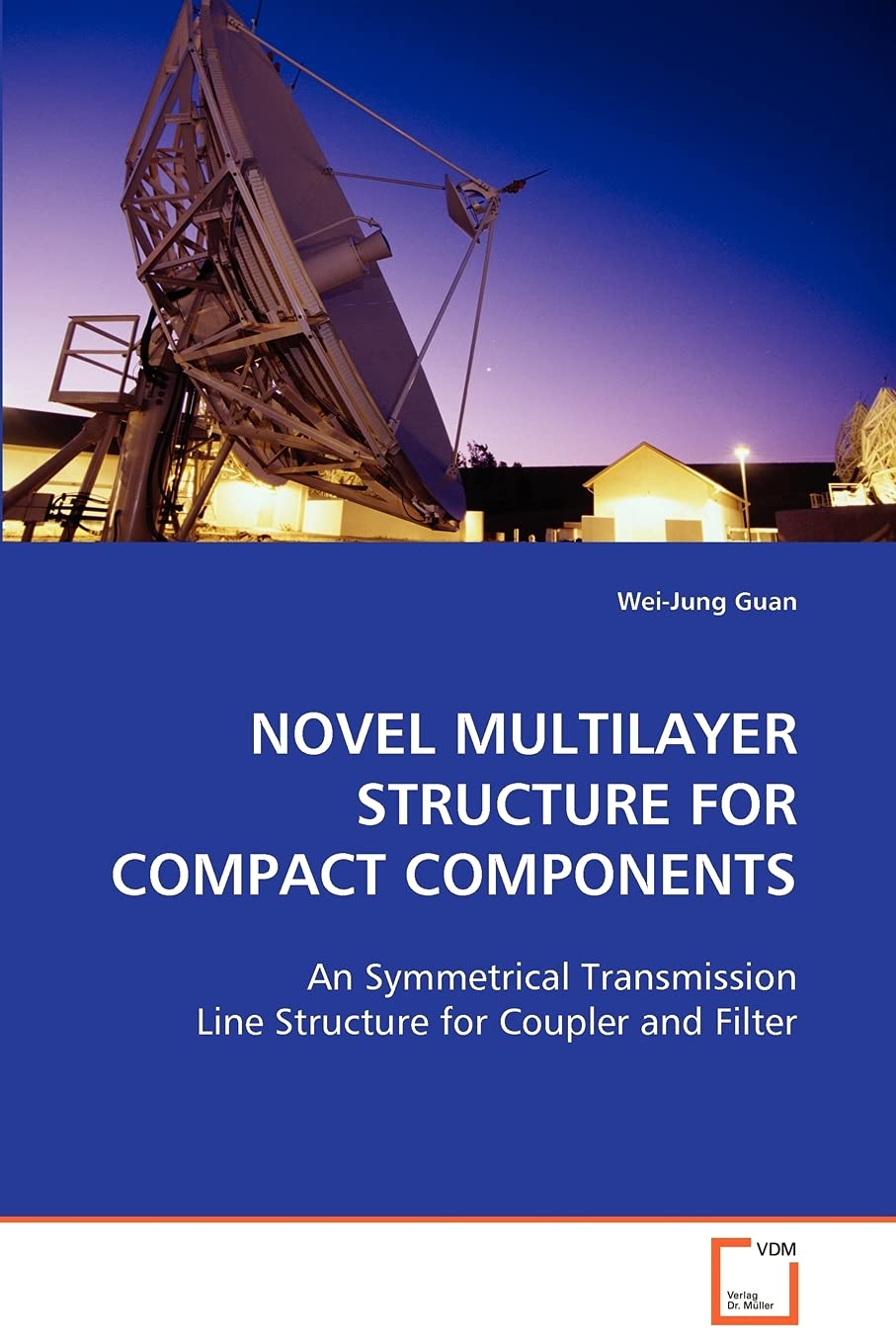 NOVEL MULTILAYER STRUCTURE FOR COMPACT COMPONENTS: An Symmetrical Transmission Line Structure for Coupler and Filter