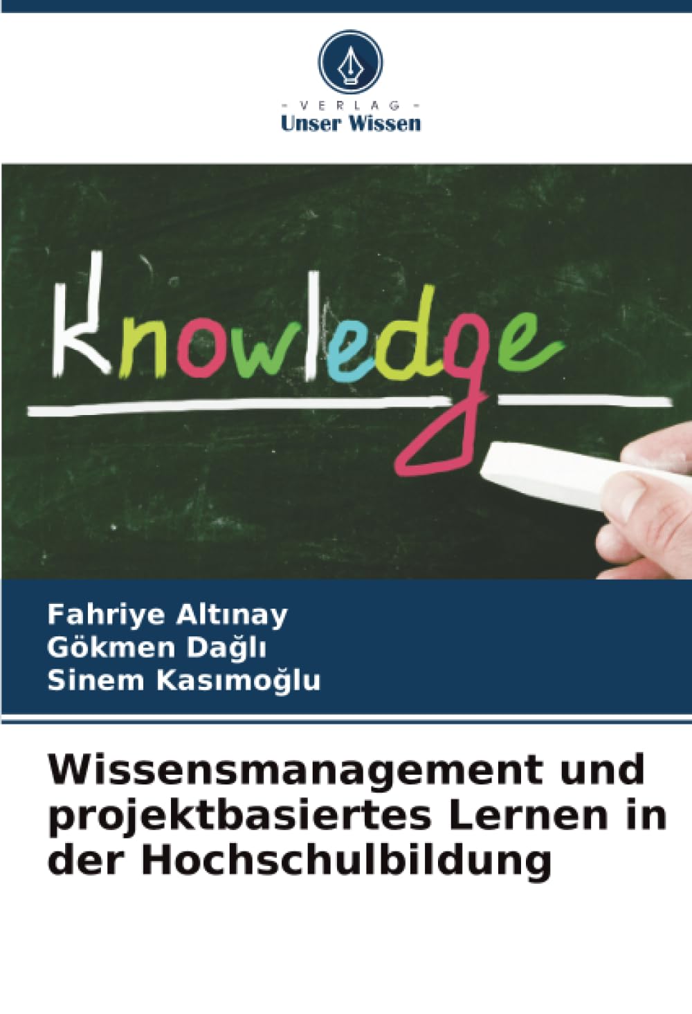 Wissensmanagement und projektbasiertes Lernen in der Hochschulbildung