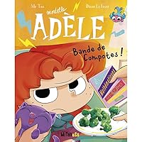 BD Mortelle Adèle - Tome 22 - Bande de Compotes !