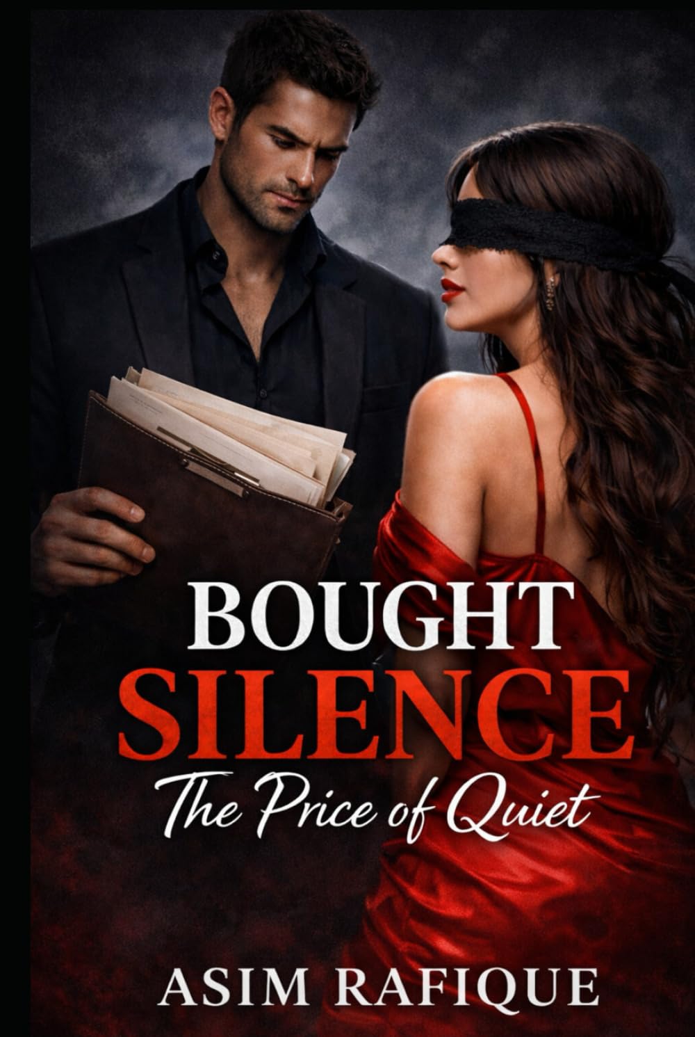 Bought Silence: The Price of Quiet: A Dark Psychological Thriller
