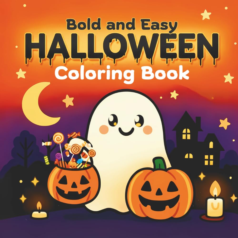 Bold and Easy Holloween Coloring Book: Fun & Relaxing Halloween Coloring Pages for Kids and Adults – Witches, Vampires, Ghosts, Black Cats and Spooky Pumpkins to Color!