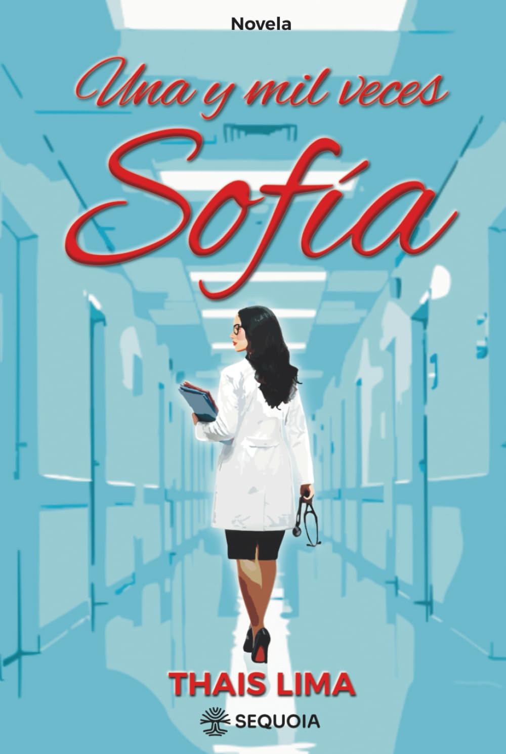 Una y Mil Veces Sofía (Mujeres que me habitan) (Spanish Edition)