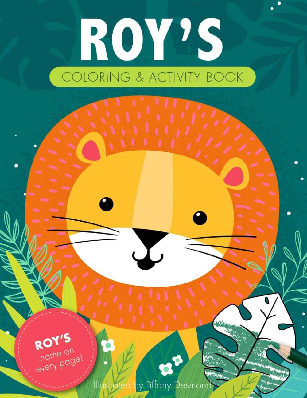 Roy's Coloring & Activity Book: A Custom Gift For Roy - His Name on Every Personalized Coloring Page (Personalized Coloring Pages)