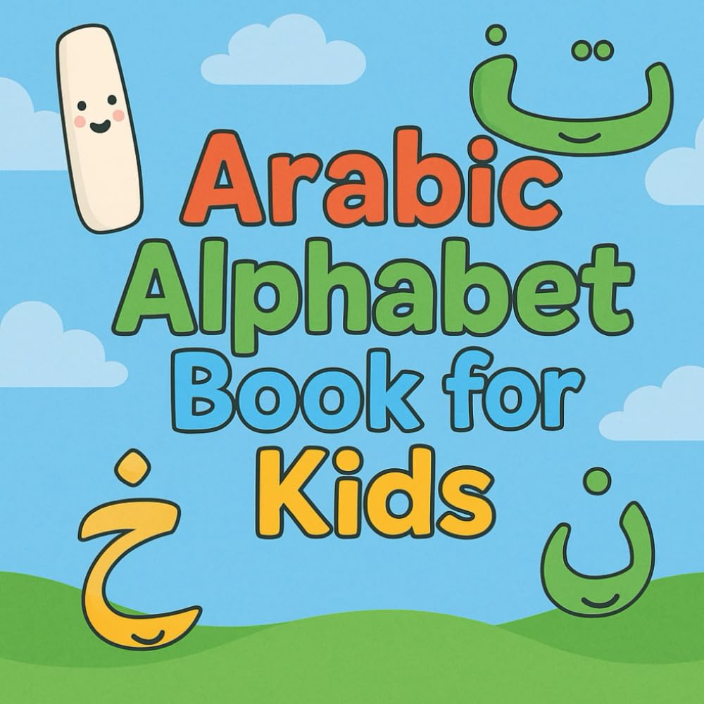 Arabic Alphabet Book for Kids: Fun Letters, Easy Learning!