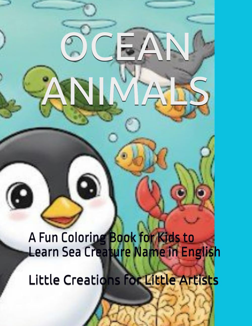 OCEAN ANIMALS: A Fun Coloring Book for Kids to Learn Sea Creature Name in English