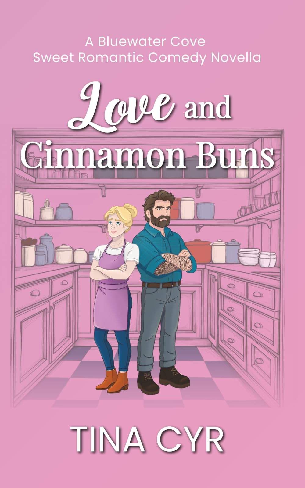 Love and Cinnamon Buns: A Sweet Romantic Comedy