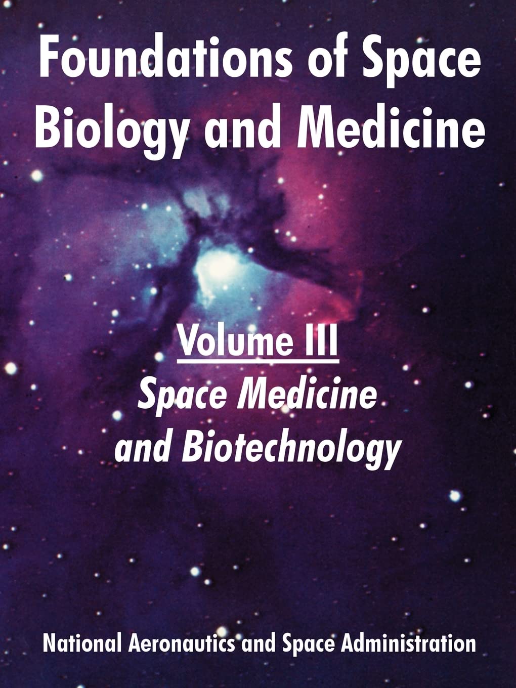 Foundations of Space Biology and Medicine: Volume III (Space Medicine and Biotechnology): 3