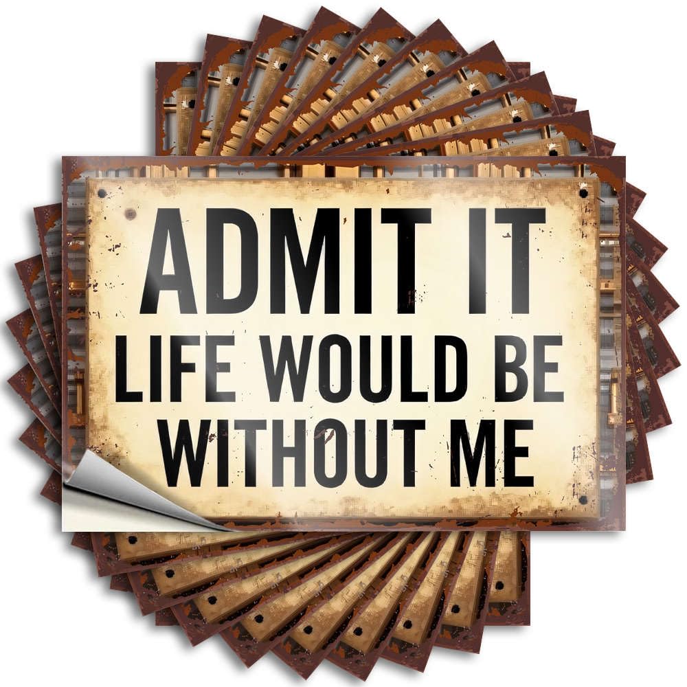 Summer Sticker, Vintage Kitchen Accessories Garage Admit It Life Would Be Without Me | Funny Quote Student Decals(12X18CM)