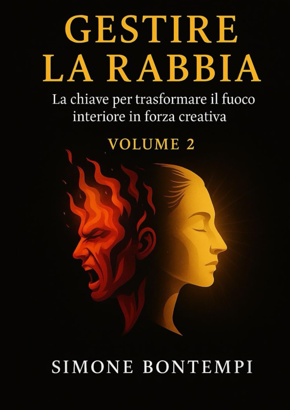 Gestire la Rabbia: la chiave per trasformare il fuoco interiore in forza creativa