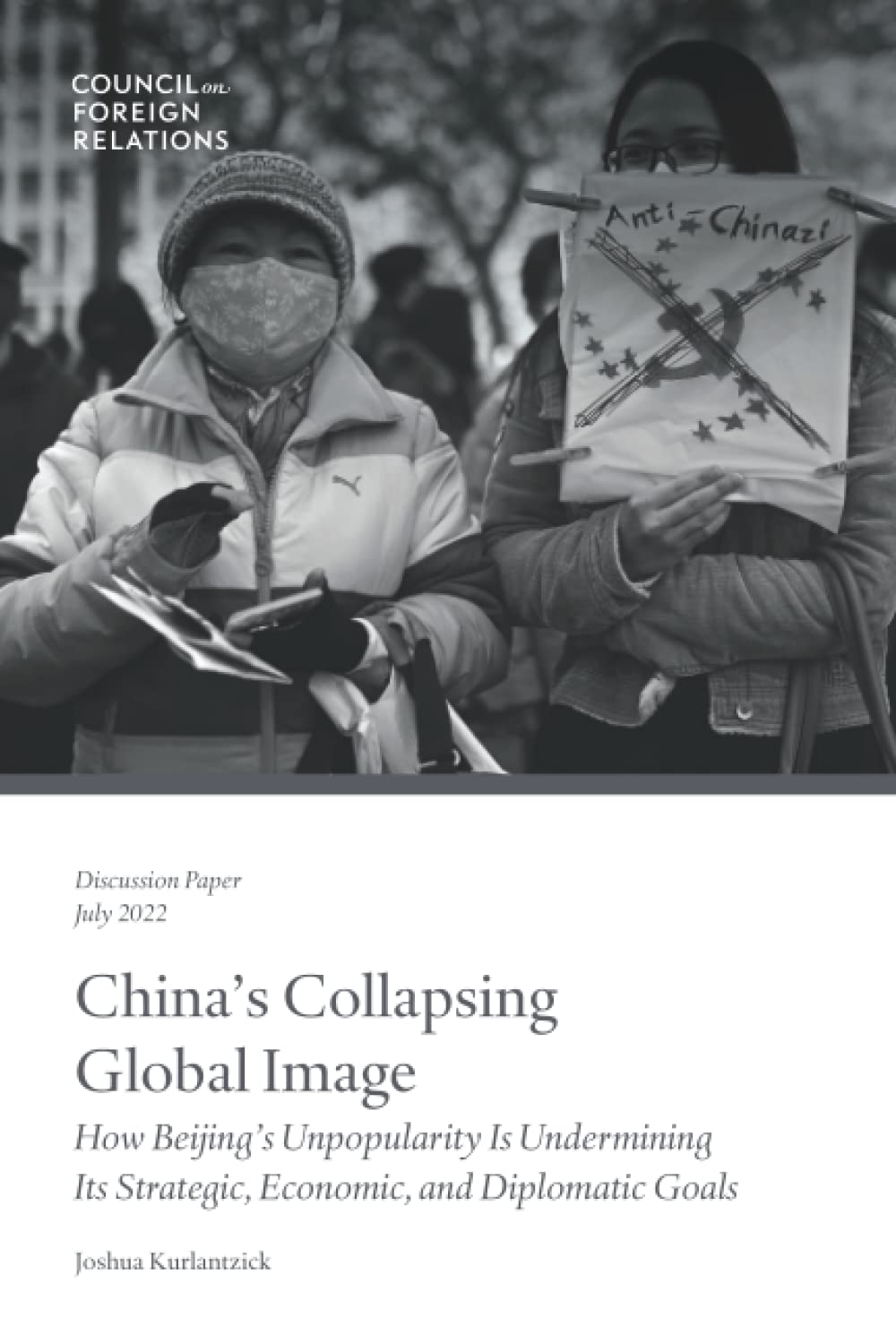 China's Collapsing Global Image: How Beijing’s Unpopularity Is Undermining Its Strategic, Economic, and Diplomatic Goals