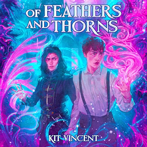 Of Feathers and Thorns by Kit Vincent episode artwork
