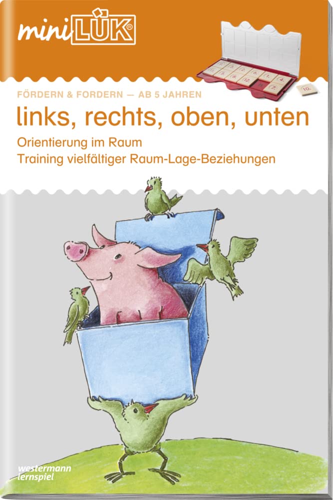 miniLÜK. Vorschule/1./2. Klasse - Fördern & Fordern links, rechts, oben, unten: links, rechts, oben, unten: Orientierung im Raum, Raum-Lage-Beziehungen. Vorschule/1./2. Klasse - Fördern & Fordern